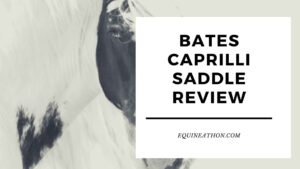 Bates Caprilli Saddle Review