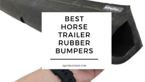 Best Horse Trailer Rubber Bumpers