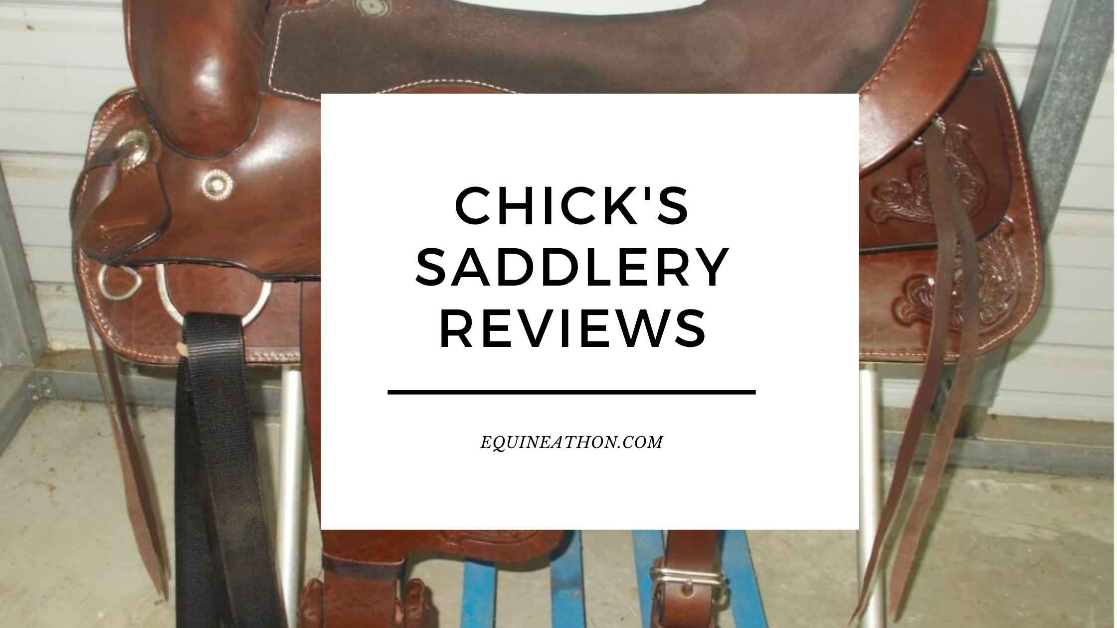 Chick's Saddlery Reviews