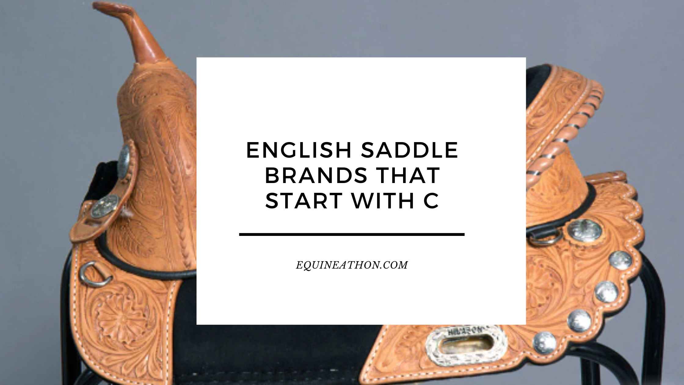 English Saddle Brands that Start with C