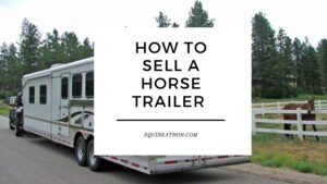 How to Sell a Horse Trailer 